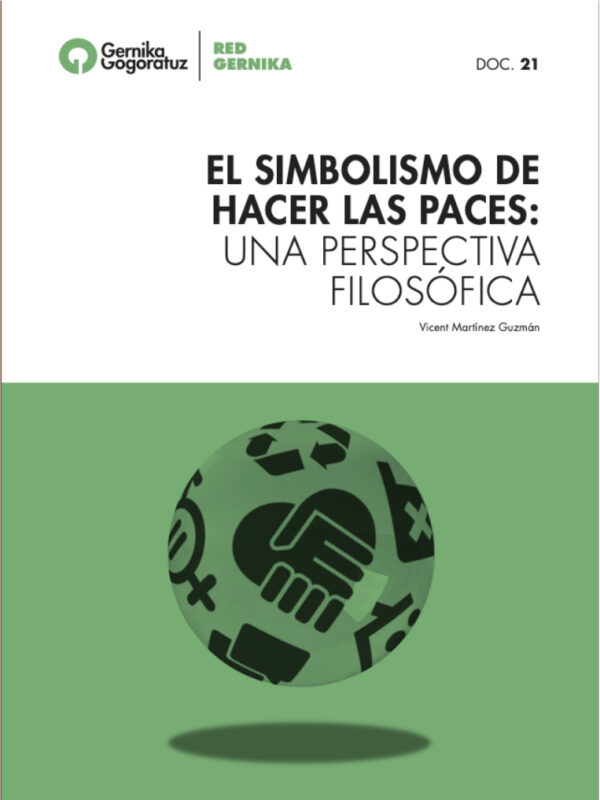 El simbolismo de hacer las paces: una perspectiva filosófica. Vicent Martínez Guzmán